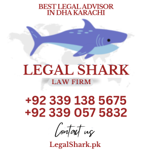 Best Legal Advisor in DHA Karachi