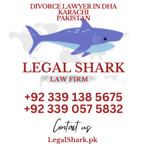 Divorce Lawyer in DHA Karachi Pakistan