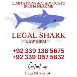 Limitations Act Advocate in DHA Near Me