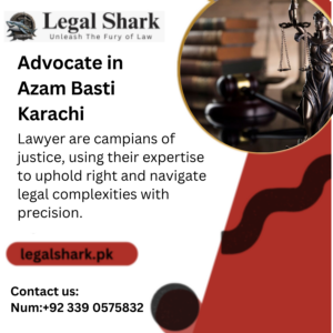 Advocate in Azam Basti Karachi