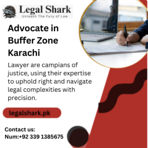 Advocate in Buffer Zone Karachi