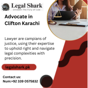 Advocate in Clifton Karachi