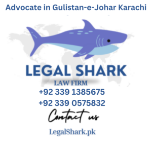 Advocate in Gulistan-e-Johar Karachi