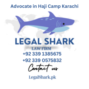 Advocate in Haji Camp Karachi