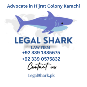 Advocate in Hijrat Colony Karachi