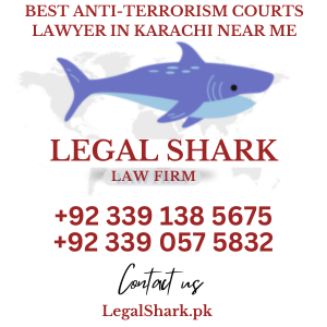 Best Anti-Terrorism Courts Lawyer in Karachi Near Me