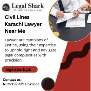 Civil Lines Karachi Lawyer Near Me