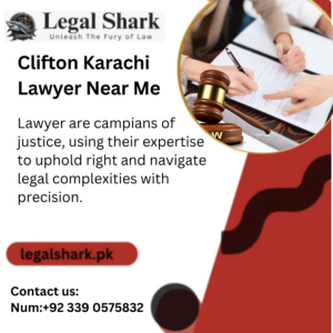 Clifton Karachi Lawyer Near Me