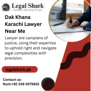 Dak Khana Karachi Lawyer Near Me