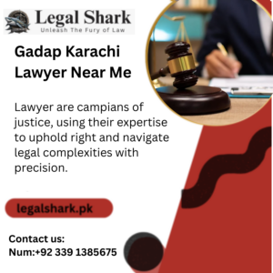 Gadap Karachi Lawyer Near Me