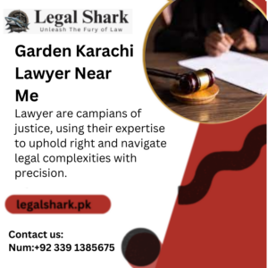 Garden Karachi Lawyer Near Me