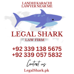 Landhi Karachi Lawyer Near Me