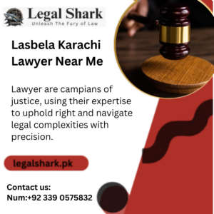 Lasbela Karachi Lawyer Near Me