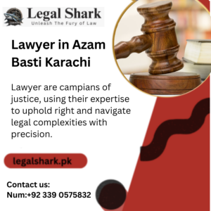 Lawyer in Azam Basti Karachi