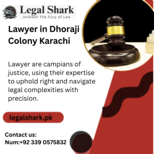 Lawyer in Dhoraji Colony Karachi