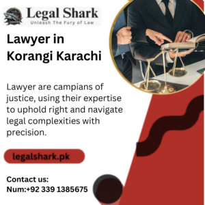 Lawyer in Korangi Karachi