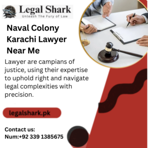 Naval Colony Karachi Lawyer Near Me