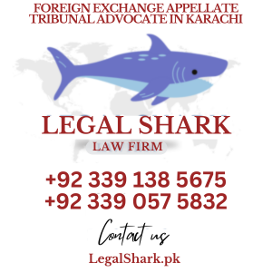 Foreign Exchange Appellate Tribunal Advocate in Karachi