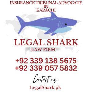 Insurance Tribunal Advocate in Karachi